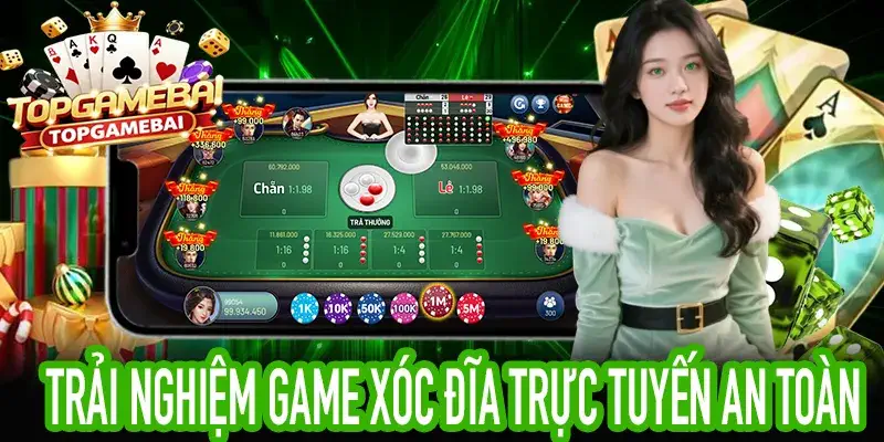 Xu hướng và chơi game xóc đĩa an toàn với Live Dealer